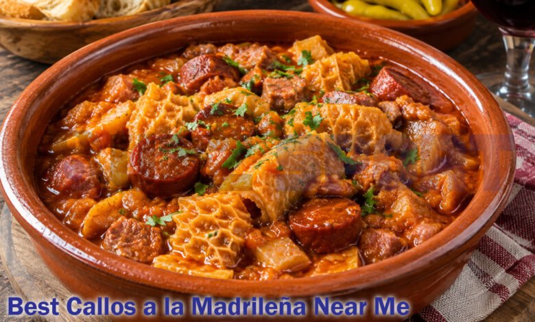 Best Callos a la Madrileña Near Me
