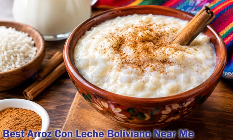 Best Arroz Con Leche Boliviano Near Me