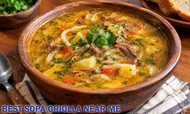 Best Sopa Criolla Near Me