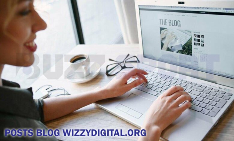Posts Blog Wizzydigital.org